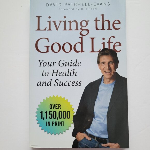 Living the Good Life By David Patchell-Evans Book - Paperback - Picture 2 of 7